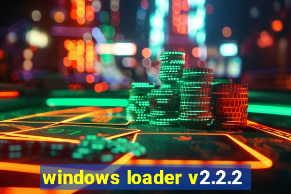 windows loader v2.2.2